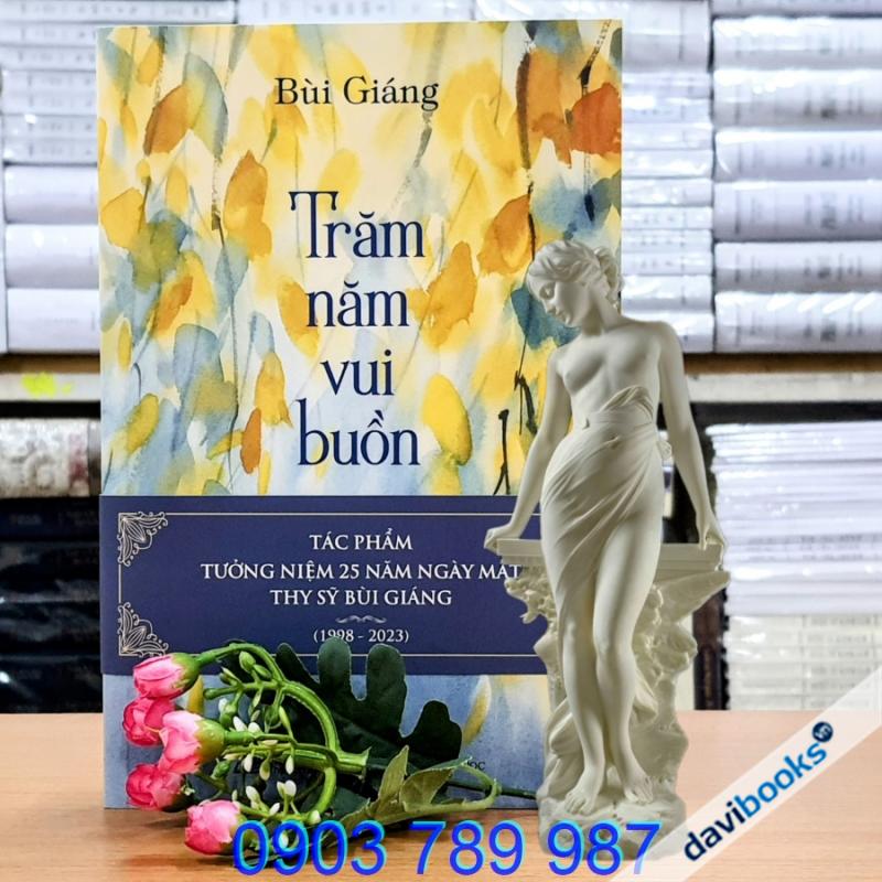 Trăm Năm Vui Buồn - Bùi Giáng