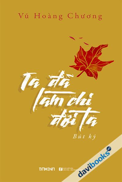 Ta Đã Làm Chi Đời Ta
