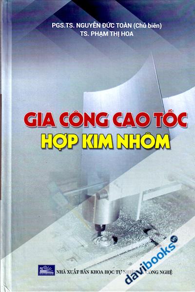 Gia Công Cao Tốc Hợp Kim Nhôm