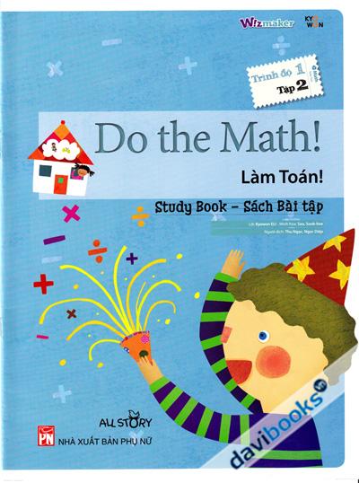 Do The Math - Làm Toán (Sách Bài Tập - Trình Độ 1 Tập 2)