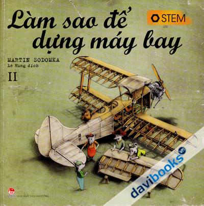 Làm Sao Để Dựng Máy Bay