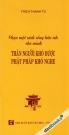Chọn Một Cách Sống Hữu Ích Cho Mình - Thân Người Khó Được Phật Pháp Khó Nghe
