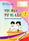 Vui Học Từ Và Câu Lớp 1 Tập 1 (Chân Trời Sáng Tạo)
