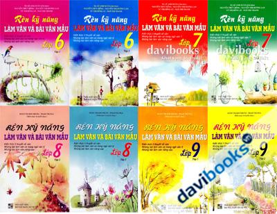 Rèn Kỹ Năng Làm Văn Và Bài Văn Mẫu Lớp 6,7,8,9 (Bộ 8 Quyển)