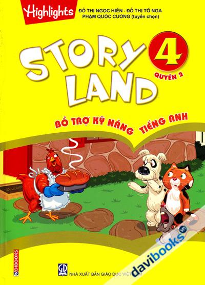 Story Land 4 Quyển 2 - Bổ Trợ Kỹ Năng Tiếng Anh