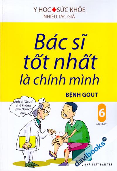 Bác Sĩ Tốt Nhất Là Chính Mình Bệnh Gout Tập 6