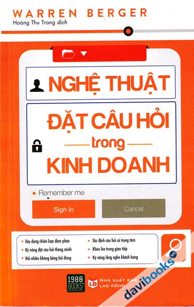 Nghệ Thuật Đặt Câu Hỏi Trong Kinh Doanh