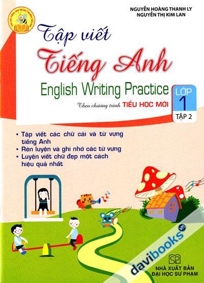 Tập Viết Tiếng Anh Lớp 1 Tập 2 (Theo Chương Trình Tiểu Học Mới)