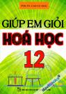 Giúp Em Giỏi Hoá Học 12 Giúp Em Giỏi Hoá Học 12