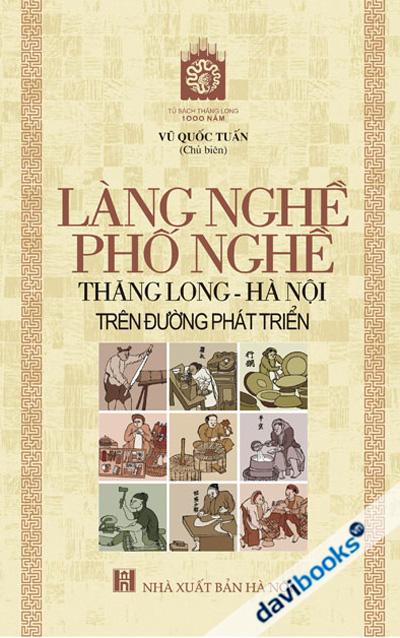 Làng Nghề Phố Nghề Thăng Long Hà Nội Trên Đường Phát Triển
