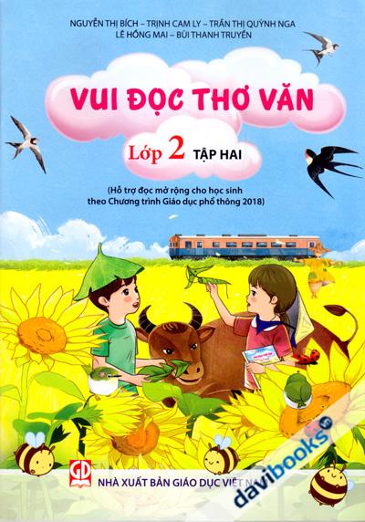 Vui Đọc Thơ Văn Lớp 2 Tập 2 (Hỗ Trợ Đọc Mở Rộng Cho Học Sinh Theo Chương Trình GDPT 2018)
