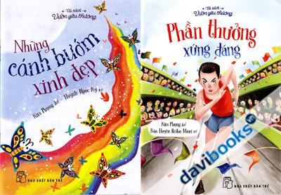 Tủ Sách Vườn Yêu Thương (Phần Thưởng Xứng Đáng - Những Cánh Bướm Xinh Đẹp)