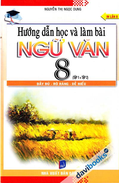 Hướng Dẫn Học Và Làm Bài Ngữ Văn 8