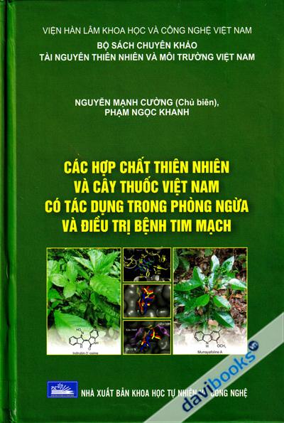 Các Hợp Chất Thiên Nhiên Và Cây Thuốc Việt Nam Có Tác Dụng Trong Phòng Ngừa Và Điều Trị Bệnh Tim Mạch