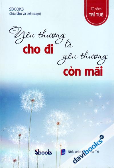 Yêu Thương Cho Đi Là Yêu Thương Còn Mãi