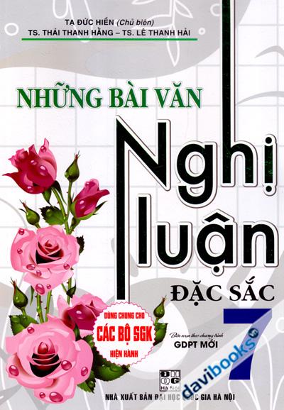 Những Bài Văn Nghị Luận Đặc Sắc 7