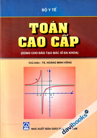 Toán Cao Cấp (Dùng Cho Đào Tạo Bác Sĩ Đa Khoa)