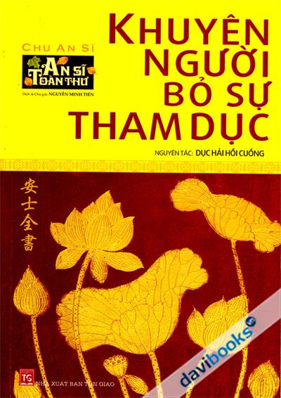 An Sĩ Toàn Thư - Khuyên Người Bỏ Sự Tham Dục