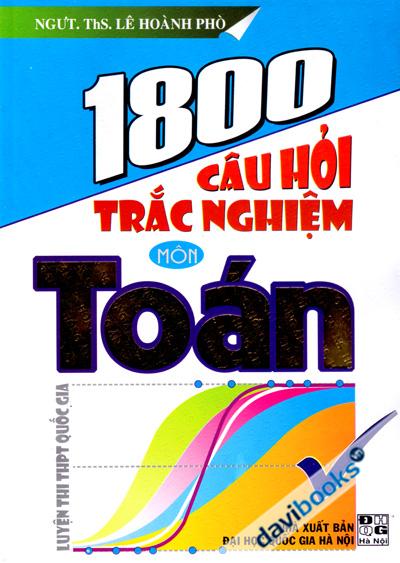 1800 Câu Hỏi Trắc Nghiệm Môn Toán