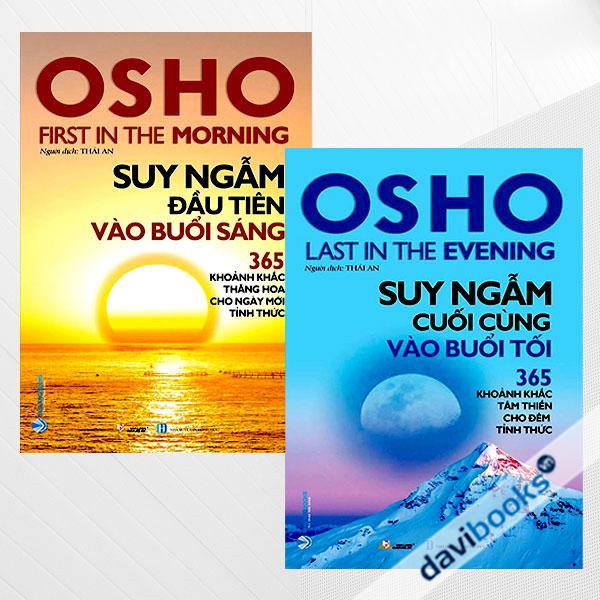 Combo Suy Ngẫm Cùng OSHO (2 Cuốn): Suy Ngẫm Cuối Cùng Vào Buổi Tối - Last In The Evening + Suy Ngẫm Đầu Tiên Vào Buổi Sáng - First In The Morning