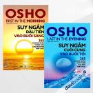 Combo Suy Ngẫm Cùng OSHO (2 Cuốn): Suy Ngẫm Cuối Cùng Vào Buổi Tối - Last In The Evening + Suy Ngẫm Đầu Tiên Vào Buổi Sáng - First In The Morning