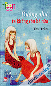 Dường Như Ta Không Còn Bé Nữa 