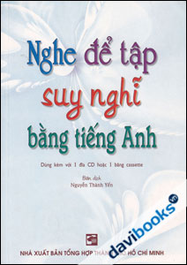 Nghe Để Tập Suy Nghĩ Bằng Tiếng Anh