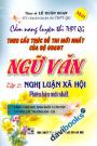 Cẩm Nang Luyện Thi THPT Quốc Gia Ngữ Văn Tập 2 Nghị Luận Xã Hội