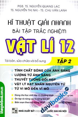 Kĩ Thuật Giải Nhanh Bài Tập Trắc Nghiệm Vật Lí 12 Tập 2