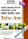 Tuyển Chọn Đề Cốt Lõi Chinh Phục Kì Thi THPT Quốc Gia Tiếng Anh
