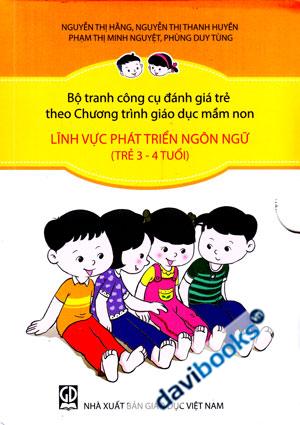 Bộ Tranh Công Cụ Đánh Giá Trẻ Theo Chương Trình Giáo Dục Mầm Non Lĩnh Vực Phát Triển Ngôn Ngữ Trẻ 3 4 Tuổi