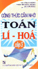 Công Thức Cần Nhớ Toán Lí Hóa Cấp 3