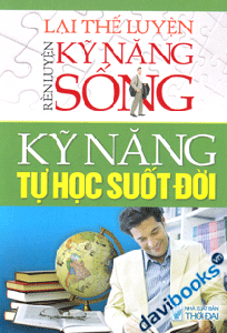 Rèn Luyện Kỹ Năng Sống Kỹ Năng Tự Học Suốt Đời
