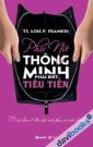 Phụ Nữ Thông Minh Phải Biết Tiêu Tiền 
