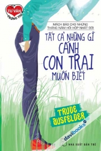 Tất Cả Những Gì Cánh Con Trai Muốn Biết