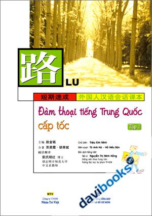 Đàm Thoại Tiếng Trung Quốc Cấp Tốc Tập 2 - Kèm Mp3