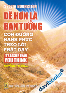 Dễ Hơn Là Bạn Tưởng Con Đường Hạnh Phúc Theo Lời Phật Dạy