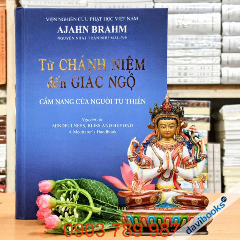 Từ Chánh Niệm Đến Giác Ngộ (Cẩm Nang Người Tu Thiền) - Ajahn Brahm