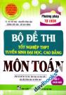 Bộ Đề Thi Tốt Nghiệp THPT Tuyển Sinh Đại Học Cao Đẳng Môn Toán Phương Pháp Tự Luận Bản 2014