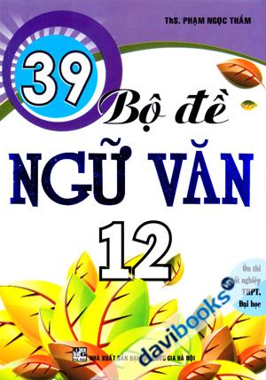 39 Bộ Đề Ngữ Văn 12