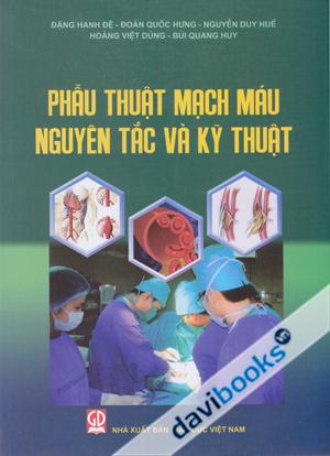 Phẫu Thuật Mạch Máu Nguyên Tắc Và Kỹ Thuật