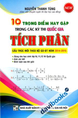 10 Trọng Điểm Hay Gặp Trong Các Kỳ Thi Quốc Gia Tích Phân
