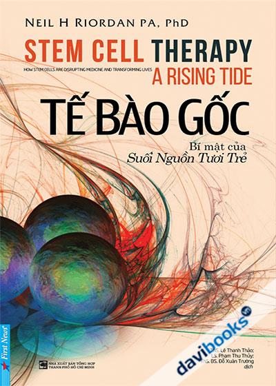 Tế Bào Gốc - Bí Mật Của Suối Nguồn Tươi Trẻ