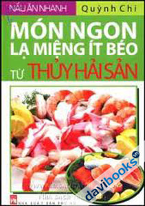 Nấu Ăn Nhanh - Món Ngon Lạ Miệng Ít Béo Từ Thủy Sản