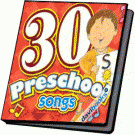 30 Preschool Songs