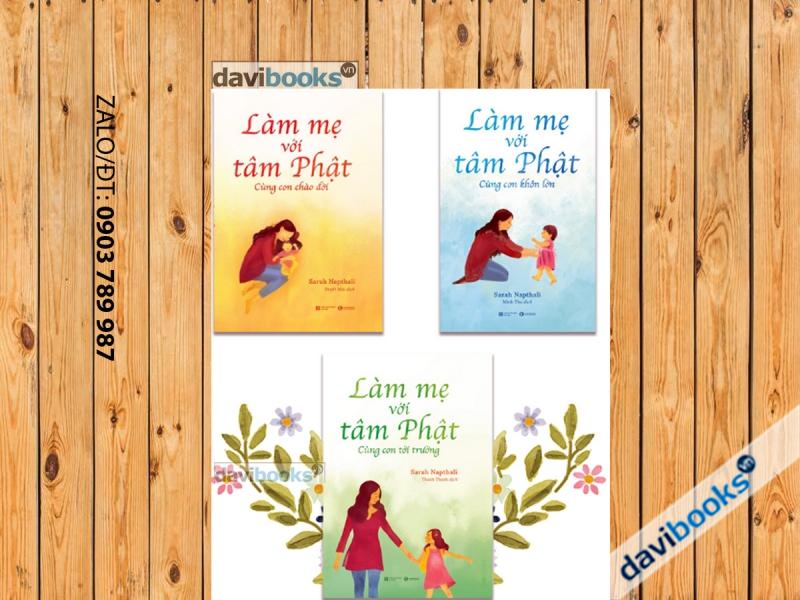 Làm Mẹ Với Tâm Phật: Cùng Con Chào Đời + Cùng Con Khôn Lớn + Cùng Con Tới Trường (Bộ 3 Cuốn)