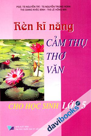 Rèn Kĩ Năng Cảm Thụ Thơ Văn Cho Học Sinh Lớp 5