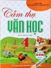 Cảm Thụ Văn Học Dành Cho Học Sinh Lớp 4 (Bộ SGK Hiện Hành)