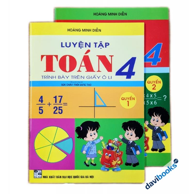Luyện Tập Toán Lớp 4 Trình Bày Trên Giấy Ô Li (Bộ SGK Chân Trời ST) - Bộ 2 Quyển