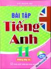 Bài Tập Tiếng Anh Lớp 11 - Không Đáp Án (Bộ SGK Chân Trời ST)